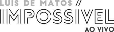 LUIS DE MATOS IMPOSSIVEL AO VIVO