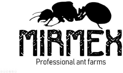 MIRMEX PROFESSIONAL ANT FARMS