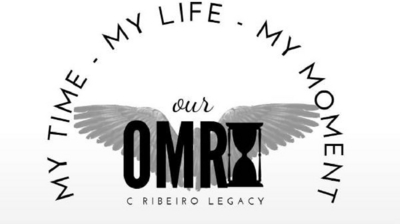 MY TIME - MY LIFE - MY MOMENT - OUR OMRI  C RIBEIRO LEGACY