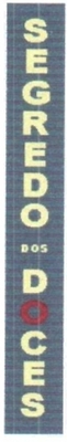 SEGREDO DOS DOCES