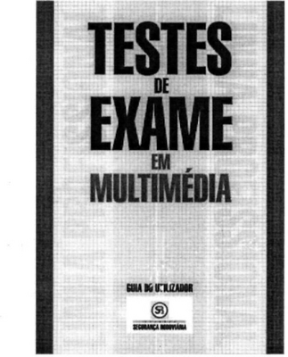 TESTES DE EXAME EM MULTIMÉDIA GUIA DO UTILIZADOR