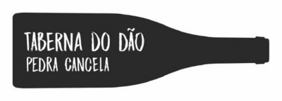 TABERNA DO DÃO - PEDRA CANCELA