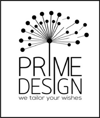 PRIME DESIGN - WE TAILOR YOUR WISHES