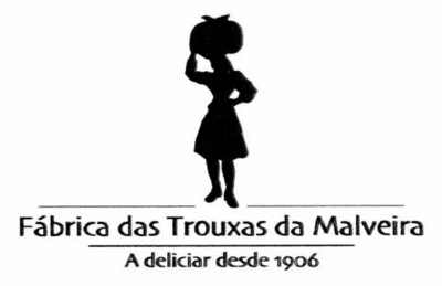 FÁBRICA DAS TROUXAS DA MALVEIRA A DELICIAR DESDE 1906