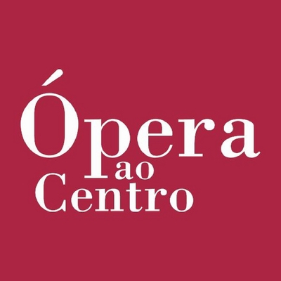 ÓPERA AO CENTRO