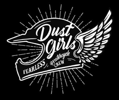DUST GIRLS FEARLESS MOTORCYCLE CREW