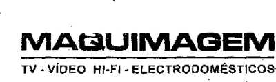 MAQUIMAGEM TV-VÍDEO HI-FI - ELECTRODOMÉSTICOS
