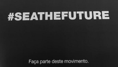 #SEATHEFUTURE FAÇA PARTE DESTE MOVIMENTO