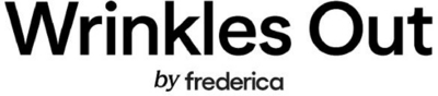WRINKLES OUT BY FREDERICA
