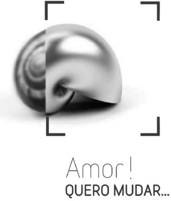 AMOR QUERO MUDAR!