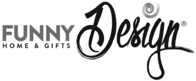 FUNNY DESIGN HOME & GIFTS