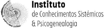 INSTITUTO DE CONHECIMENTOS SISTÉMICOS & PSICOGENEALOGIA