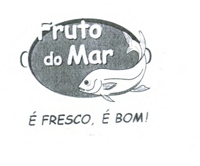 FRUTO DO MAR - É FRESCO, É BOM!