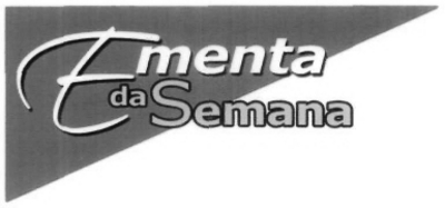 EMENTA DA SEMANA