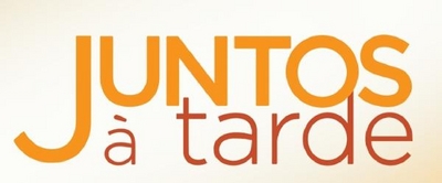 JUNTOS À TARDE