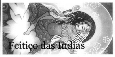 FEITIÇO DAS INDIAS