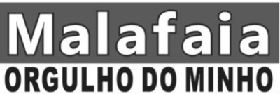 MALAFAIA - ORGULHO DO MINHO