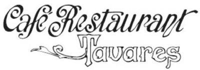 CAFÉ RESTAURANT TAVARES