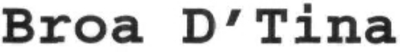 BROA D'TINA