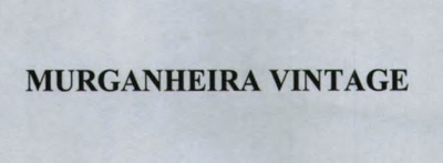 MURGANHEIRA VINTAGE
