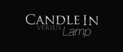 CANDLE IN VERSUS LAMP