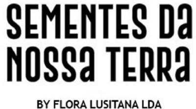 SEMENTES DA NOSSA TERRA BY FLORA LUSITANA LDA