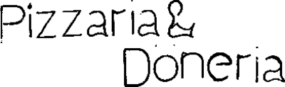 PIZZARIA & DÖNERIA
