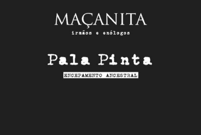 MAÇANITA IRMÃOS E ENÓLOGOS - PALA PINTA - ENCEPAMENTO ANCESTRAL