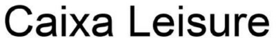 CAIXA LEISURE