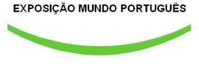 EXPOSIÇÃO MUNDO PORTUGUÊS