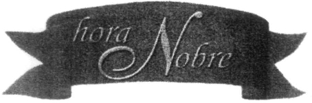 HORA NOBRE