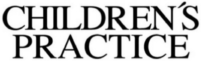 CHILDREN'S PRACTICE