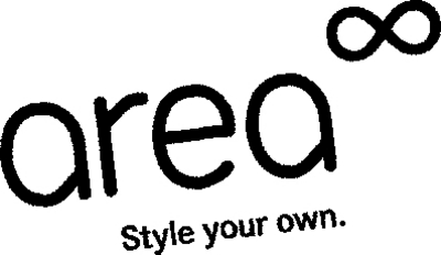 AREA STYLE YOUR OWN.