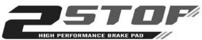 2STOP HIGH PERFORMANCE BRAKE PAD