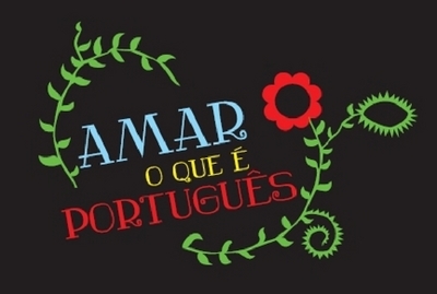 AMAR O QUE É PORTUGUÊS