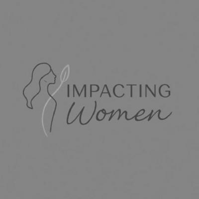 IMPACTING WOMEN