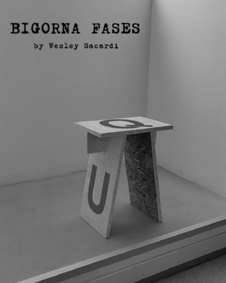 BIGORNA FASES  BY WESLEY SACARDI