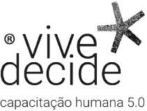 VIVE*DECIDE CAPACITAÇÃO HUMANA 5.0