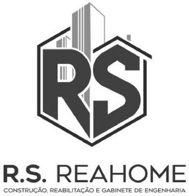 R.S. REAHOME CONSTRUÇÃO, REABILITAÇÃO E GABINETE DE ENGENHARIA
