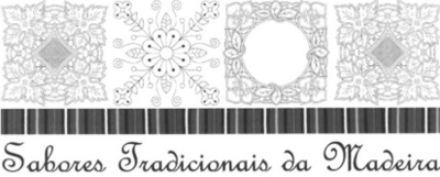 SABORES TRADICIONAIS DA MADEIRA
