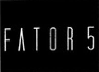 FATOR 5