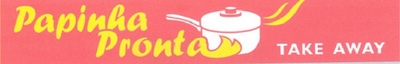 PAPINHA PRONTA - TAKE AWAY