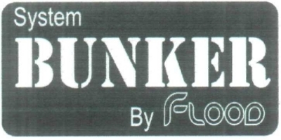 SYSTEM BUNKER BY FLOOD