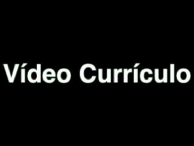 VÍDEO CURRÍCULO