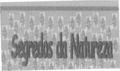 SEGREDOS DA NATUREZA