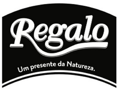 REGALO UM PRESENTE DA NATUREZA