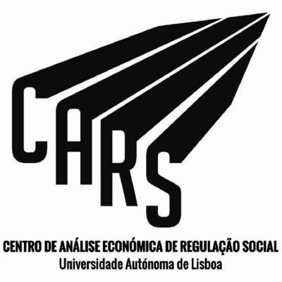 CARS CENTRO DE ANÁLISE ECONÓMICA DE REGULAÇÃO SOCIAL UNIVERSIDADE AUTÓNOMA DE LISBOA