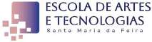ESCOLA DE ARTES E TECNOLOGIAS SANTA MARIA DA FEIRA