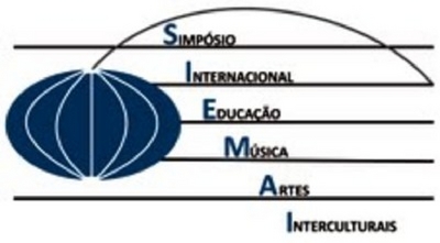 SIMPÓSIO INTERNACIONAL EDUCAÇÃO MÚSICA ARTES INTERCULTURAIS