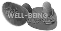THE WELL-BEING PODCAST